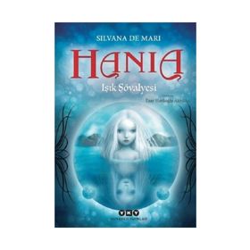 Hania 1 - Işık Şövalyesi Silvana - De Mari