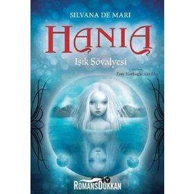 Hania 1 - Işık Şövalyesi Silvana - De Mari