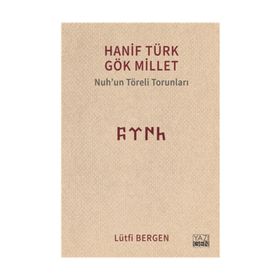 Hanif Türk Gök Millet - Lütfi Bergen