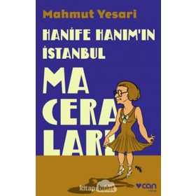 Hanife Hanım'ın İstanbul Maceraları - Mahmut Yesari