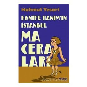 Hanife Hanım'ın İstanbul Maceraları - Mahmut Yesari