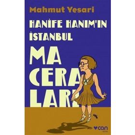 Hanife Hanım'ın İstanbul Maceraları - Mahmut Yesari