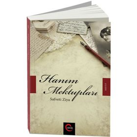 Hanım Mektupları - safeti ziya