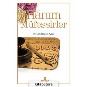 Hanım Müfessirler - Hidayet Aydar