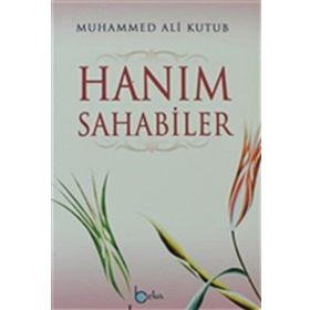 Hanım Sahabiler - İsmail Mutlu