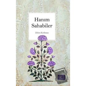 Hanım Sahabiler Zehra Korkmaz-Semerkand Yayınları
