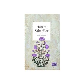 Hanım Sahabiler - Zehre Korkmaz