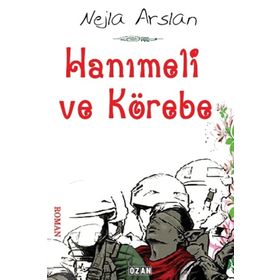 Hanımeli ve Körebe - Nejla Arslan