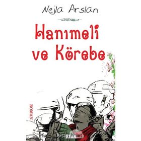 Hanımeli ve Körebe - Nejla Arslan