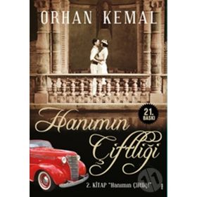 HANIMIN ÇİFTLİĞİ HANIMIN ÇİFTLİĞİ 2 - ORHAN KEMAL