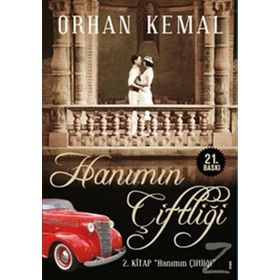 HANIMIN ÇİFTLİGİ - ORHAN KEMAL