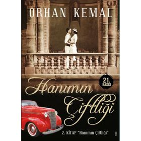HANIMIN ÇİFTLİGİ - ORHAN KEMAL