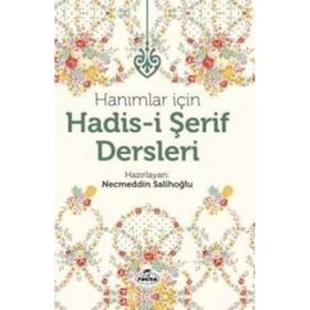 Hanımlar İçin Hadis i Şerif Dersleri Kolektif