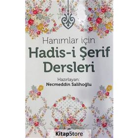 Hanımlar İçin Hadis-i Şerif Dersleri - Necmettin Salihoğlu