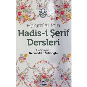Hanımlar İçin Hadis-i Şerif Dersleri - Necmettin Salihoğlu