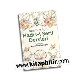 Hanımlar İçin Hadis-i Şerif Dersleri - Necmettin Salihoğlu