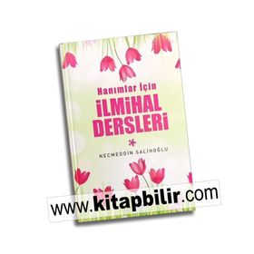 Hanımlar İçin İlmihal Dersleri - Necmeddin Salihoğlu