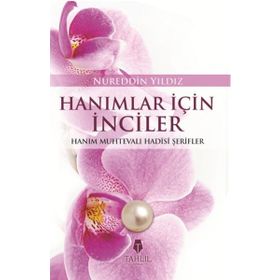 Hanımlar İçin İnciler - Nureddin Yıldız