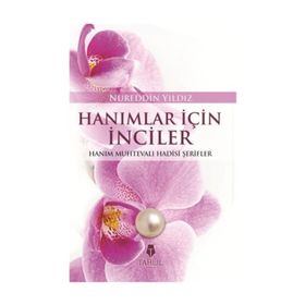 Hanımlar İçin İnciler - Nureddin Yıldız
