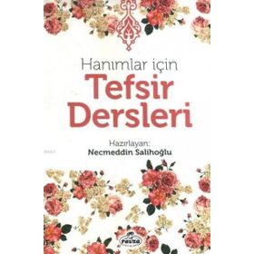 Hanımlar İçin Tefsir Dersleri - Kolektif