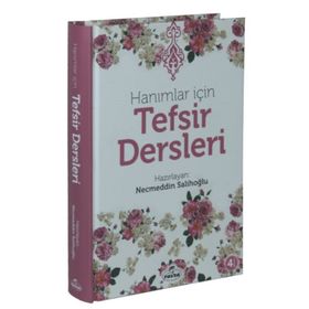 Hanımlar İçin Tefsir Dersleri - Kolektif