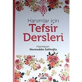 Hanımlar İçin Tefsir Dersleri - Kolektif