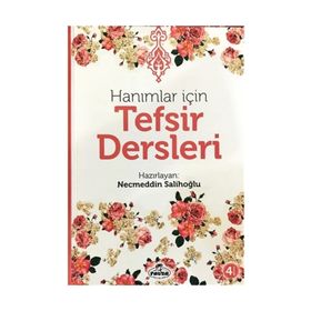 Hanımlar İçin Tefsir Dersleri - Necmeddin Salihoğlu - Ravza Yayınları