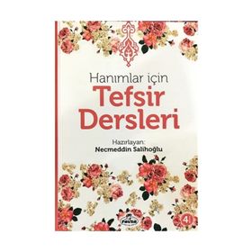 Hanımlar İçin Tefsir Dersleri - Necmeddin Salihoğlu - Ravza Yayınları