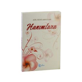 Hanımlara - Adil Fethi Abdullah