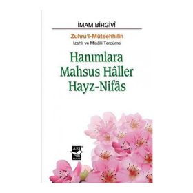 Hanımlara Mahsus Haller Hayz-Nifas - imami birgivi muhammed efendi