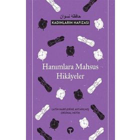 Hanımlara Mahsus Hikayeler - Kadınların Hafızası - Kolektif