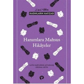 Hanımlara Mahsus Hikayeler - Kadınların Hafızası - Kolektif
