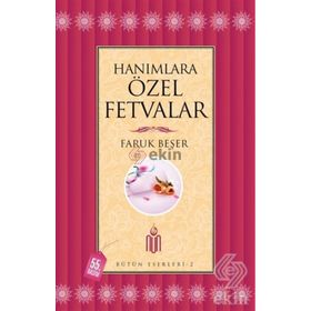HANIMLARA ÖZEL FETVALAR BÜTÜN ESERLERI - 2 - FARUK BEŞER