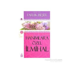 HANIMLARA ÖZEL İLMIHAL BÜTÜN ESERLERI 1 - FARUK BEŞER