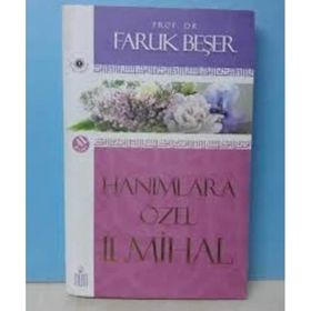HANIMLARA ÖZEL İLMIHAL BÜTÜN ESERLERI 1 - FARUK BEŞER