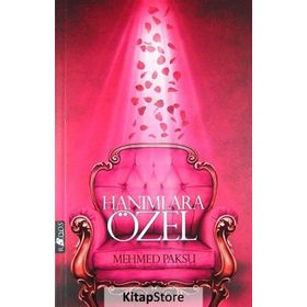 Hanımlara Özel - Mehmed Paksu