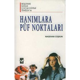 HANIMLARA PÜF NOKTALARI - GENEL