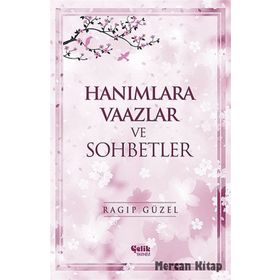 Hanımlara Vaazlar ve Sohbetler - Ragıp Güzel