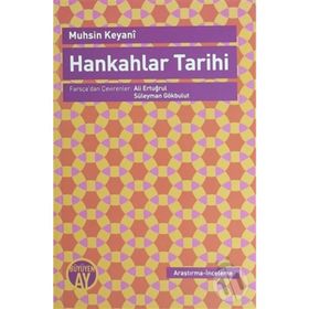 HANKAHLAR TARIHI - MUHSIN KEYANI
