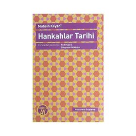 HANKAHLAR TARIHI - MUHSIN KEYANI