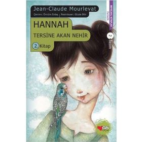 Hannah Tersine Akan Nehir 2. Kitap - Jean Claude Mourlevat
