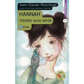 Hannah Tersine Akan Nehir 2. Kitap - Jean Claude Mourlevat