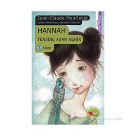 Hannah Tersine Akan Nehir 2. Kitap - Jean Claude Mourlevat