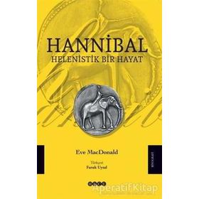 Hannibal - Helenistik Bir Hayat - Eve MacDonald