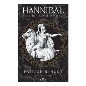 Hannibal: Roma'nın Büyük Düşmanı - Patrick N. Hunt