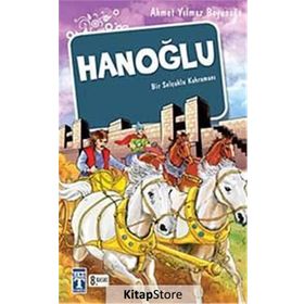 HANOĞLU BIR SELÇUKLU KAHRAMANI - AHMET YILMAZ BOYUNAĞA (ISBN:9789752634336)