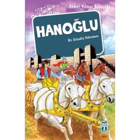 HANOĞLU BIR SELÇUKLU KAHRAMANI - AHMET YILMAZ BOYUNAĞA (ISBN:9789752634336)