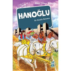HANOĞLU BIR SELÇUKLU KAHRAMANI - AHMET YILMAZ BOYUNAĞA (ISBN:9789752634336)