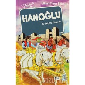 HANOĞLU BIR SELÇUKLU KAHRAMANI - AHMET YILMAZ BOYUNAĞA (ISBN:9789752634336)
