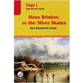 Hans Brinker or The Silver Skates - Stage 1 - Mary Elisabeth M. Dodge